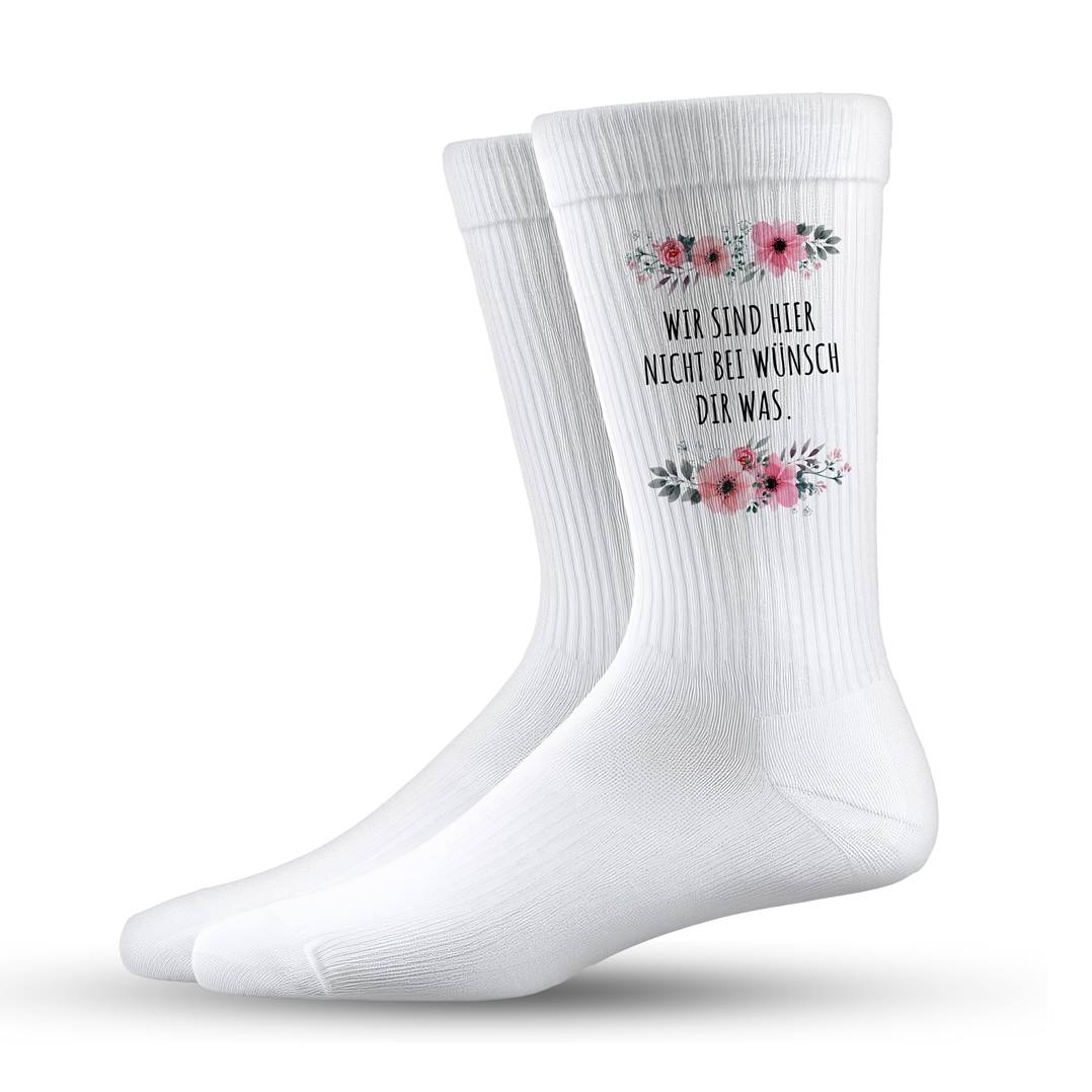 Socken - Wir sind hier nicht bei wünsch dir was. - blumig