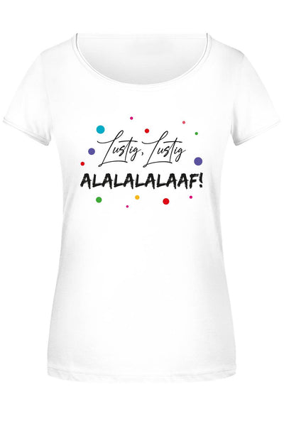 T-Shirt Damen - Lustig, Lustig, Alalalalaaf!