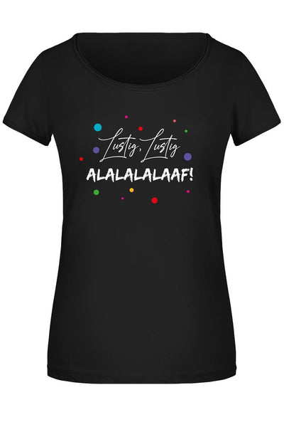 T-Shirt Damen - Lustig, Lustig, Alalalalaaf!