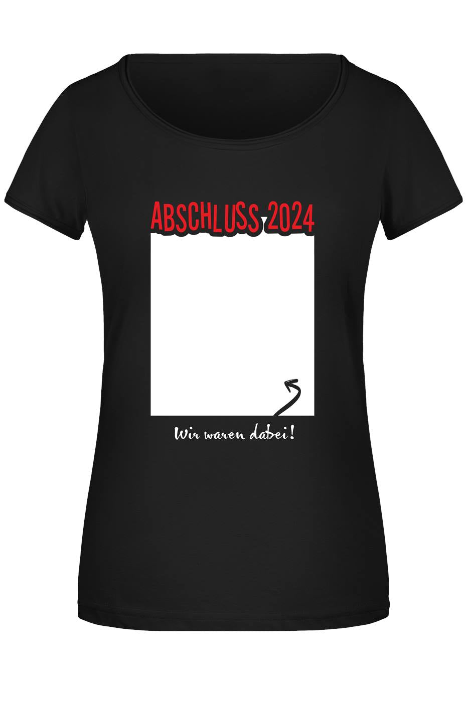 T-Shirt Damen - Abschluss 2024 Wir waren dabei!