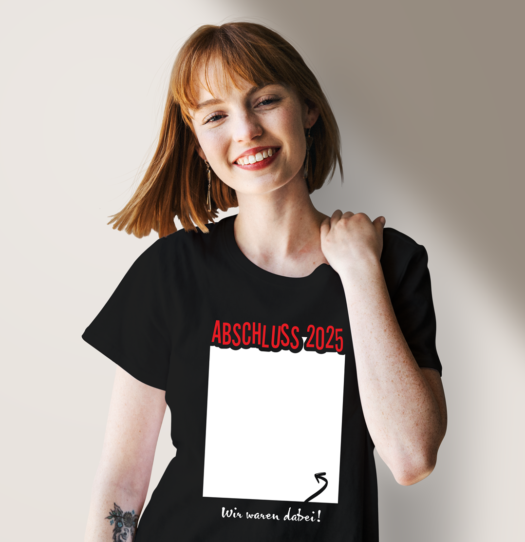 T-Shirt Damen - Abschluss 2025 Wir waren dabei!