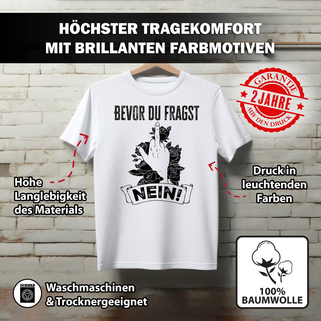 T-Shirt Damen - Bevor du fragst NEIN!