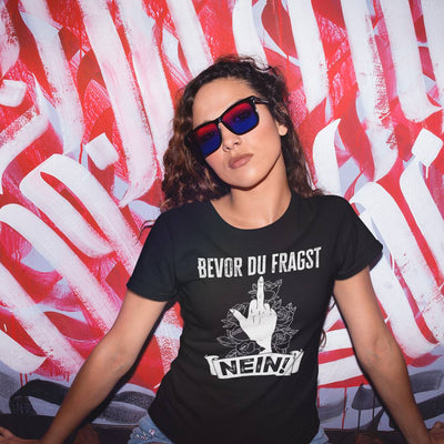 T-Shirt Damen - Bevor du fragst NEIN!