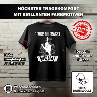 T-Shirt Damen - Bevor du fragst NEIN!