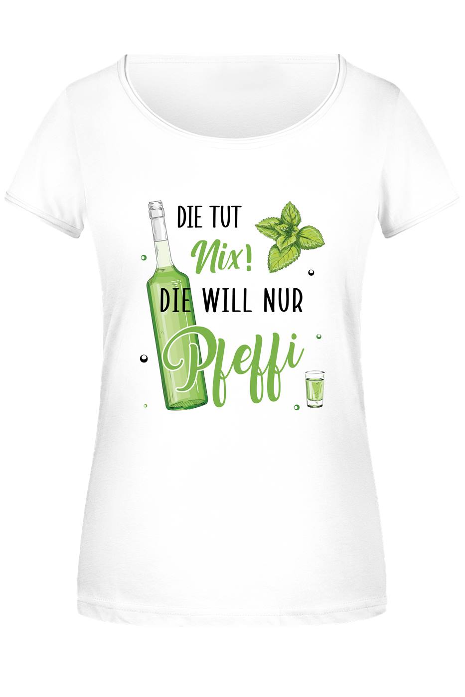 T-Shirt Damen - Die tut nix! Die will nur Pfeffi.
