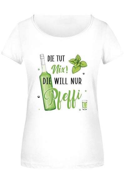 T-Shirt Damen - Die tut nix! Die will nur Pfeffi.