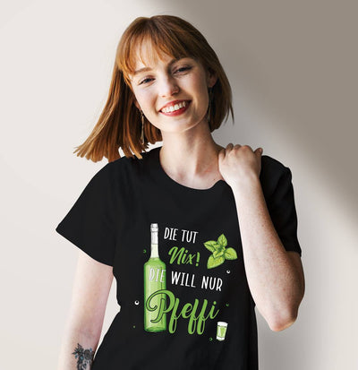 T-Shirt Damen - Die tut nix! Die will nur Pfeffi.