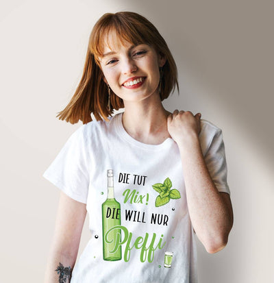 T-Shirt Damen - Die tut nix! Die will nur Pfeffi.