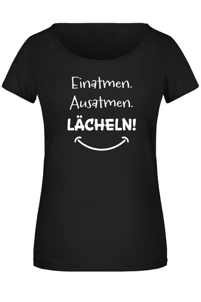 T-Shirt Damen - Einatmen. Ausatmen. Lächeln!