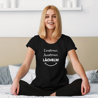 T-Shirt Damen - Einatmen. Ausatmen. Lächeln!