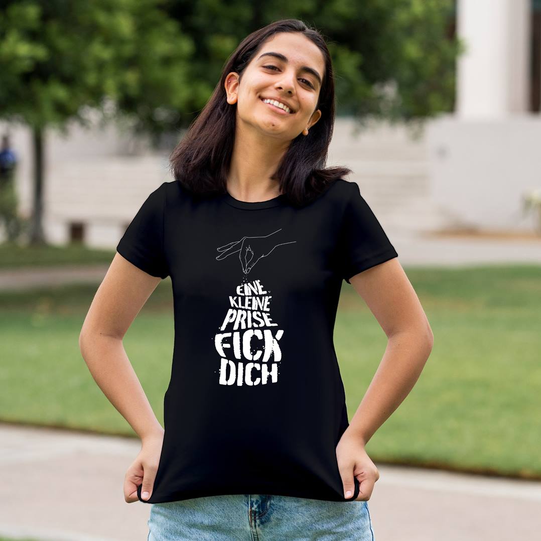 T-Shirt Damen - Eine kleine Prise Fick Dich