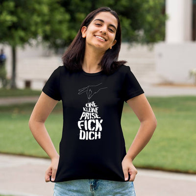 T-Shirt Damen - Eine kleine Prise Fick Dich