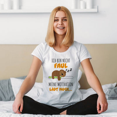T-Shirt Damen - Faultier - Ich bin nicht faul. Meine Motivation lädt noch