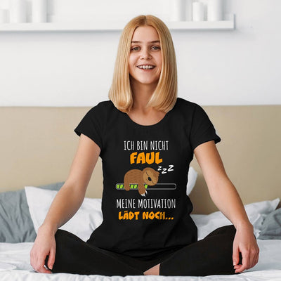 T-Shirt Damen - Faultier - Ich bin nicht faul. Meine Motivation lädt noch
