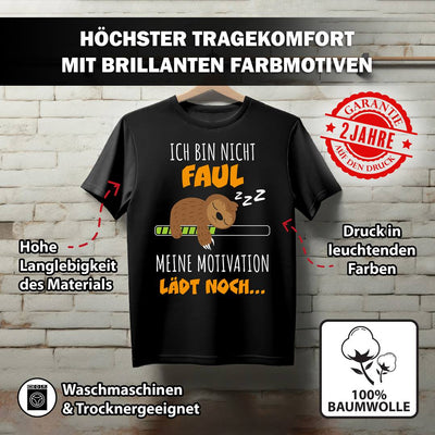 T-Shirt Damen - Faultier - Ich bin nicht faul. Meine Motivation lädt noch