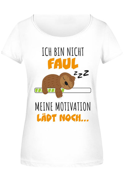 T-Shirt Damen - Faultier - Ich bin nicht faul. Meine Motivation lädt noch