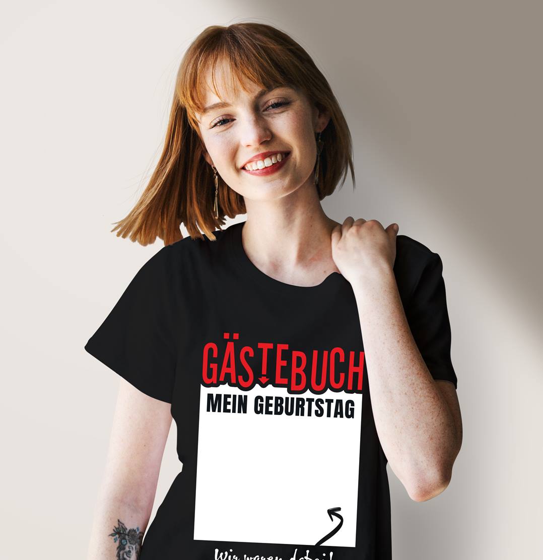 T-Shirt Damen - Gästebuch Mein Geburtstag Wir waren dabei!