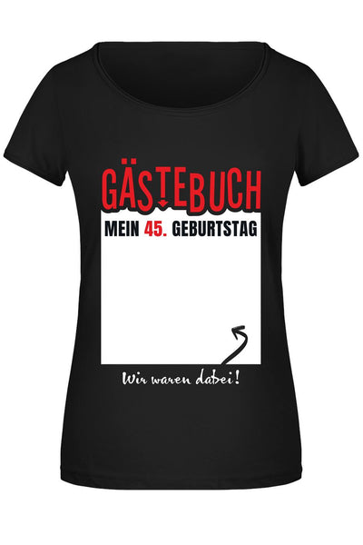 T-Shirt Damen - Gästebuch Mein - Zahl - Geburtstag Wir waren dabei!