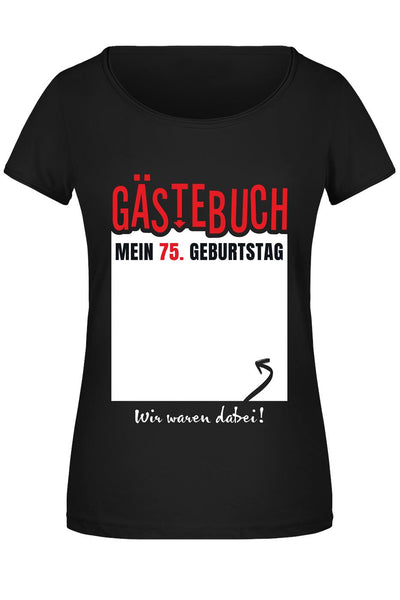 T-Shirt Damen - Gästebuch Mein - Zahl - Geburtstag Wir waren dabei!