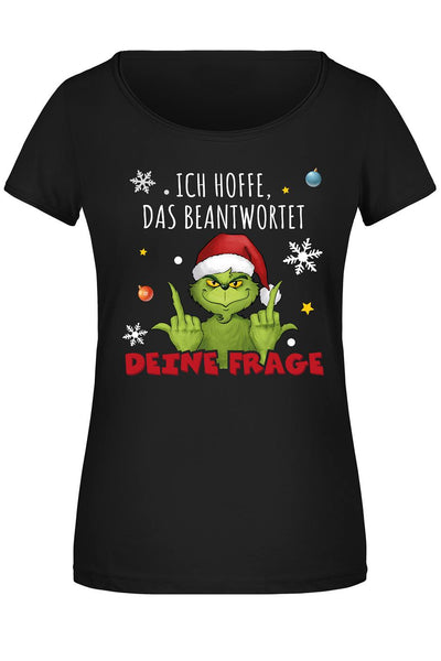T-Shirt Damen - Grinch - Ich hoffe, das beantwortet Deine Frage (Mittelfinger)