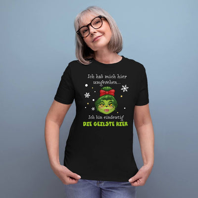 T-Shirt Damen - Miss Grinch - Ich hab mich umgesehen, ich bin eindeutig die Geilste hier