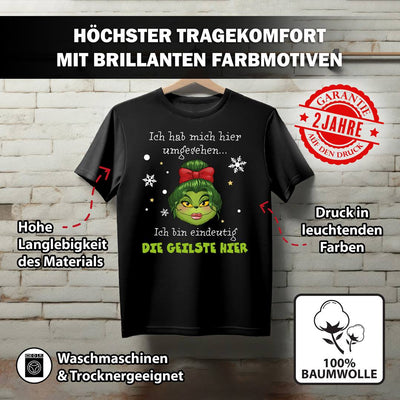 T-Shirt Damen - Miss Grinch - Ich hab mich umgesehen, ich bin eindeutig die Geilste hier