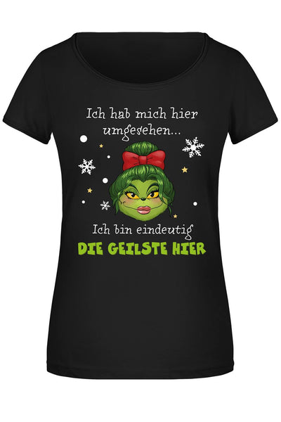 T-Shirt Damen - Miss Grinch - Ich hab mich umgesehen, ich bin eindeutig die Geilste hier