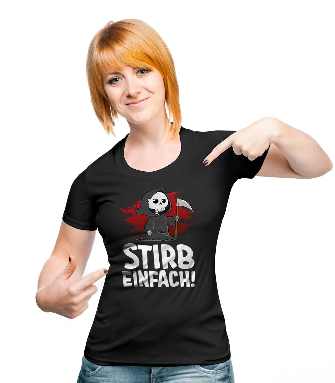 Sensebald T-Shirt Damen - Stirb einfach!