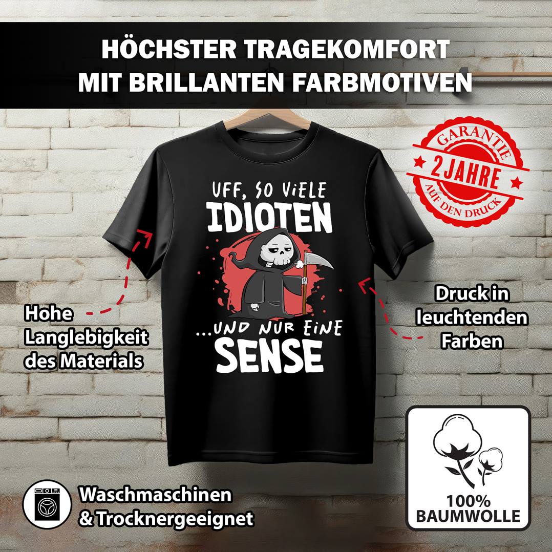 Sensebald T-Shirt Damen - Uff, so viele Idioten und nur eine Sense