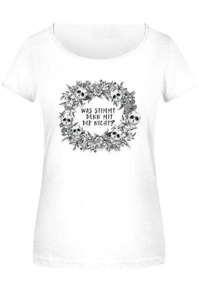 Bild: T-Shirt Damen - Was stimmt denn mit Dir nicht? - Skull Statement Geschenkidee