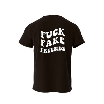 T-Shirt - Fuck Fake Friends