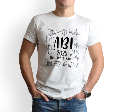 T-Shirt Herren - Abi 2025 weil ich's kann!