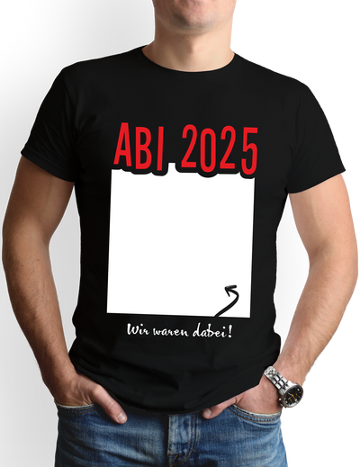 T-Shirt Herren - Abi 2025 Wir waren dabei!