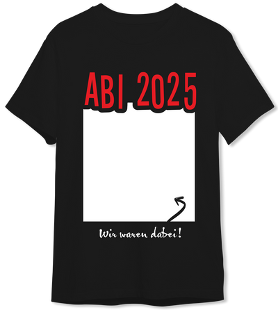 T-Shirt Herren - Abi 2025 Wir waren dabei!