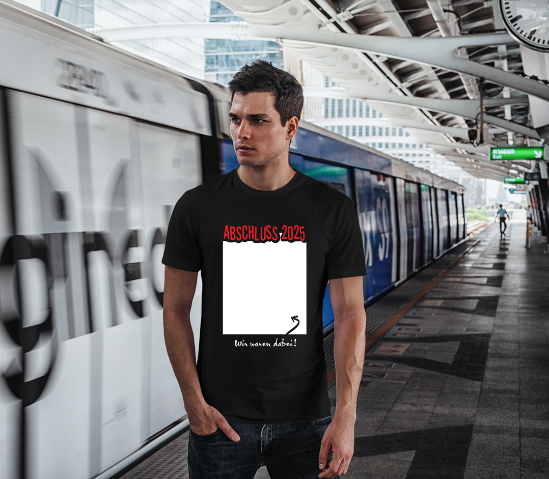 T-Shirt Herren - Abschluss 2025 Wir waren dabei!