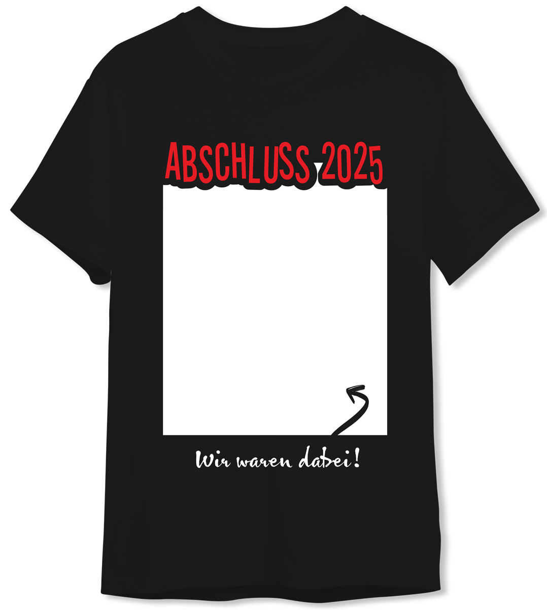 T-Shirt Herren - Abschluss 2025 Wir waren dabei!