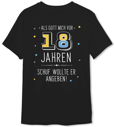 Bild: T-Shirt Herren - Als Gott mich vor 18 Jahren schuf wollte er angeben! Geschenkidee
