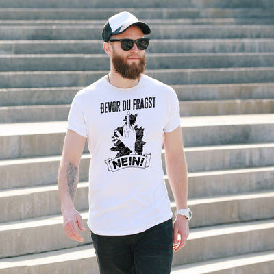 T-Shirt Herren - Bevor du fragst NEIN!