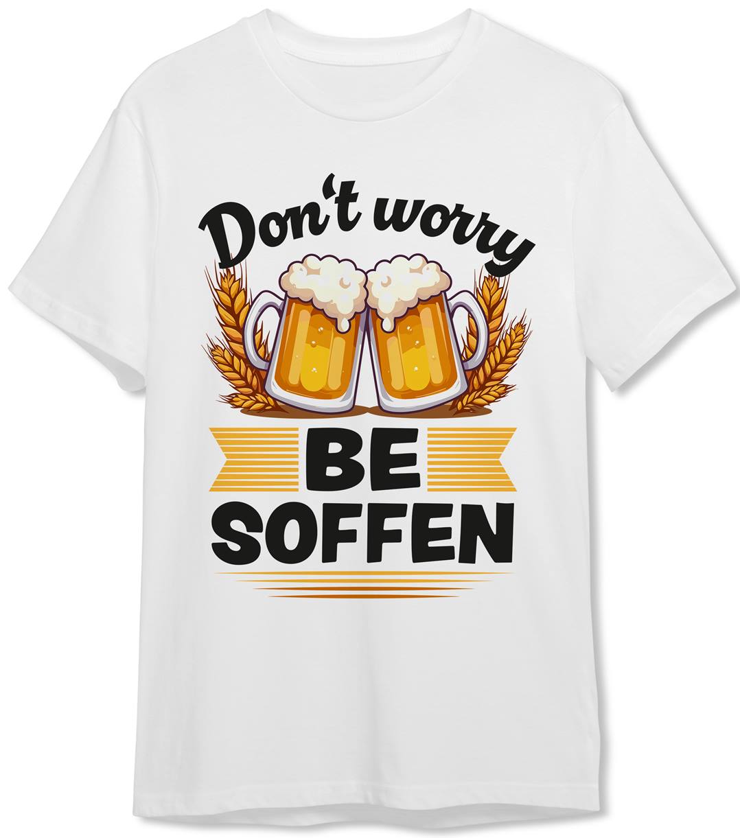T-Shirt Herren - Don't worry BE SOFFEN