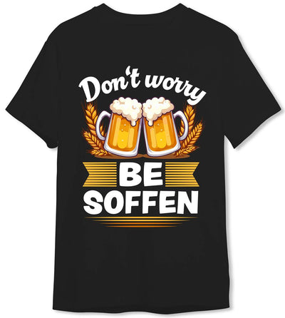 T-Shirt Herren - Don't worry BE SOFFEN