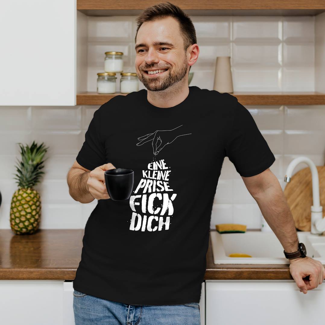 T-Shirt Herren - Eine kleine Prise Fick Dich