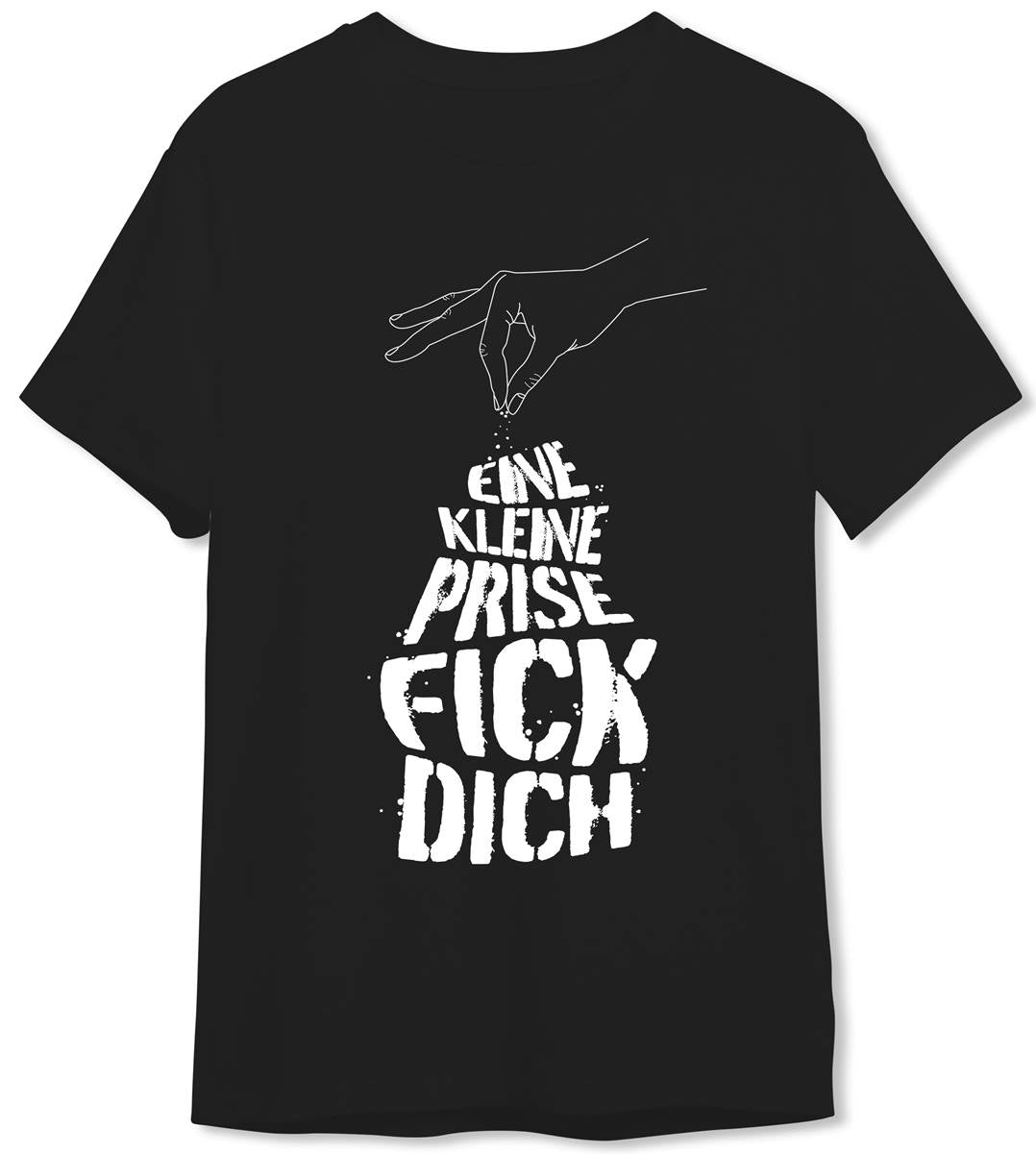 T-Shirt Herren - Eine kleine Prise Fick Dich