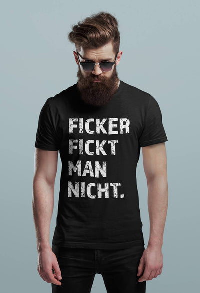 T-Shirt Herren - Ficker fickt man nicht.
