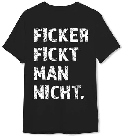 T-Shirt Herren - Ficker fickt man nicht.