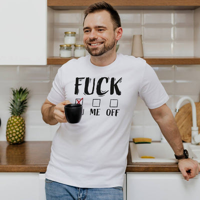 T-Shirt Herren - Fuck You (Entscheidungsmöglichkeit)