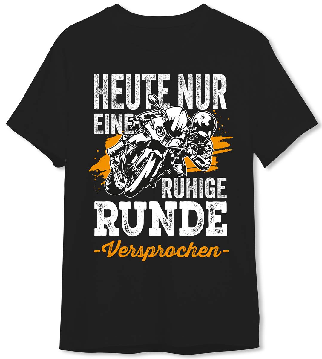 T-Shirt Herren - Heute nur eine ruhige Runde - Versprochen. (Motorrad)