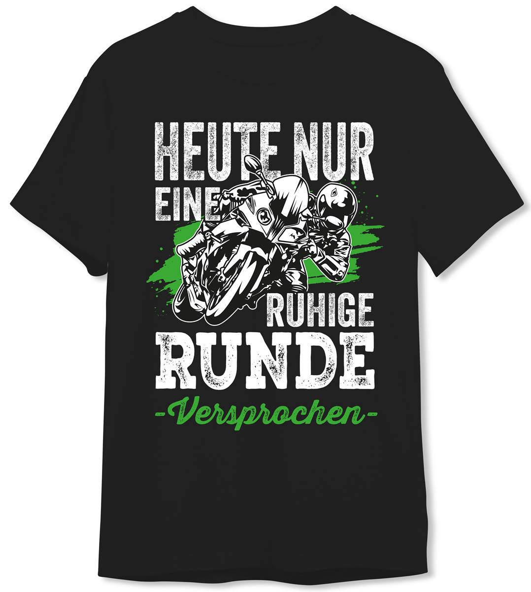 T-Shirt Herren - Heute nur eine ruhige Runde - Versprochen. (Motorrad)