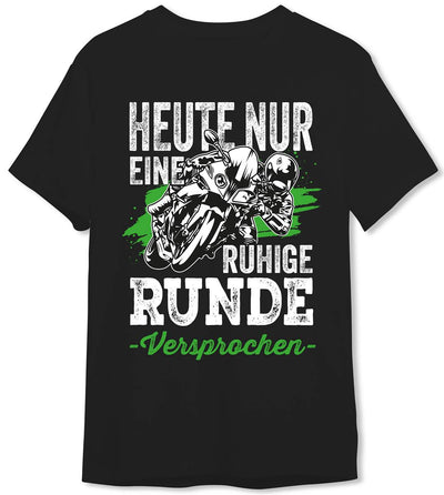 T-Shirt Herren - Heute nur eine ruhige Runde - Versprochen. (Motorrad)