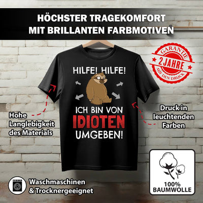 T-Shirt Herren - Hilfe! Hilfe! Ich bin von Idioten umgeben! - Ratzfatz das Faultier