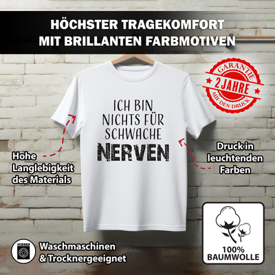 T-Shirt Herren - Ich bin nichts für schwache Nerven